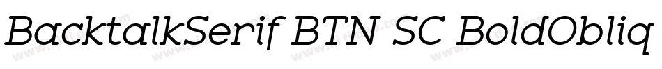 BacktalkSerif BTN SC BoldOblique字体转换
